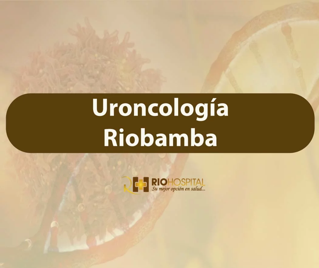 Uroncologia riobamba